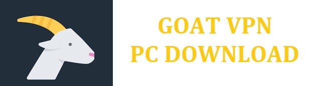 How to use Goat VPN on PC