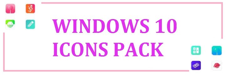 Best 10 Windows 10 Icon Packs Download (2025 Additions)