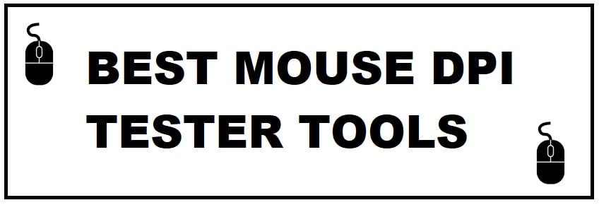 4 Best Free Mouse DPI Tester Tools in 2025 (Analyze Mouse DPI)